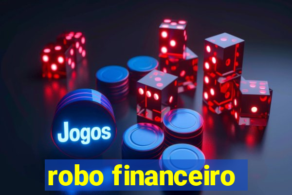 robo financeiro
